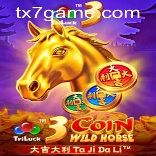 Descubra o Emocionante Mundo de 3CoinWildHorse com TX7.GAMES
